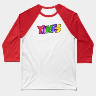 yikes Baseball T-Shirt